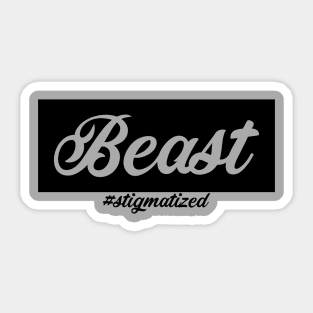 Beast - Stigmatized Sticker